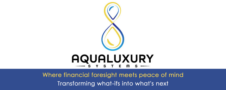 aqua-luxury-Where financial foresight meets peace of mind