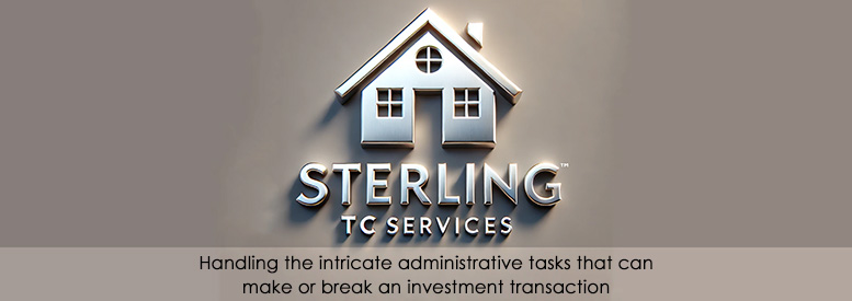 Sterling TC Services - handling the intricate administrative tasks that can make or break an investment transaction