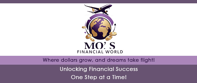 Mo’s Financial World - Helping South Florida Understand Their Finances